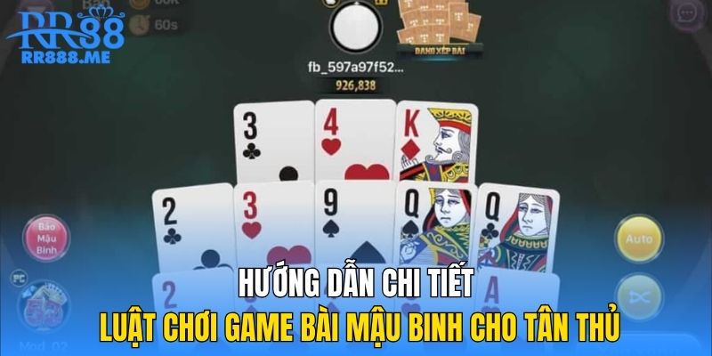 Hướng dẫn chi tiết luật chơi game bài Mậu binh cho tân thủ